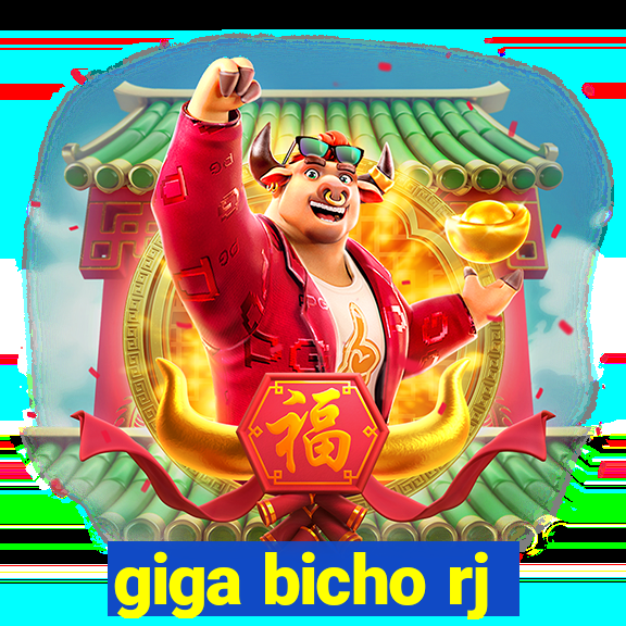 giga bicho rj